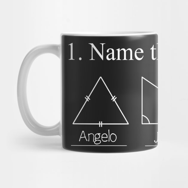 Name the Triangles Sarcastic Funny Design by ckandrus